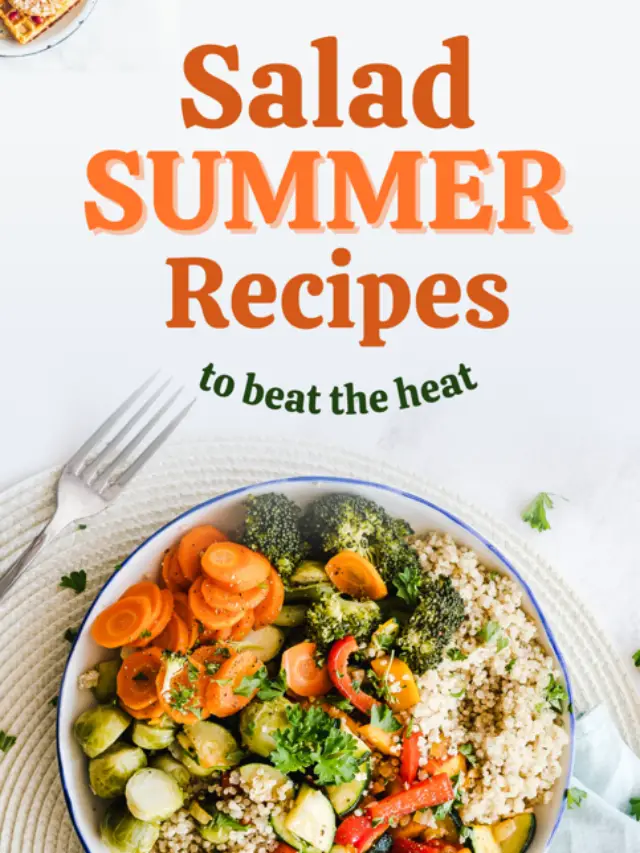 6 Summer Salad Recipes That Quickly Beat the Power